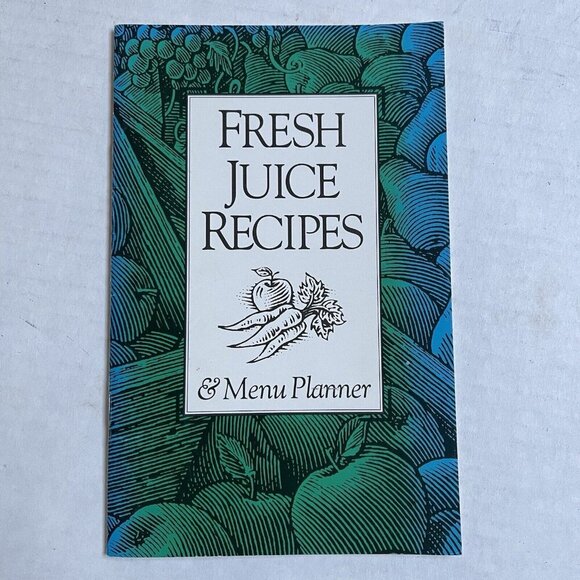 Fresh Juice Recipes & Menu Planner Booklet Juicing - Picture 1 of 4